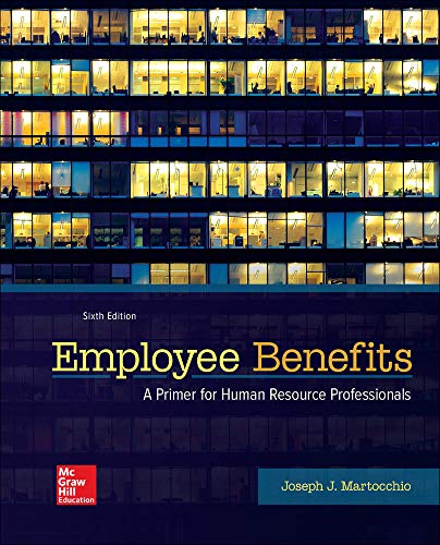 Employee Benefits A Primer for Human Resource Professionals 8211 6th