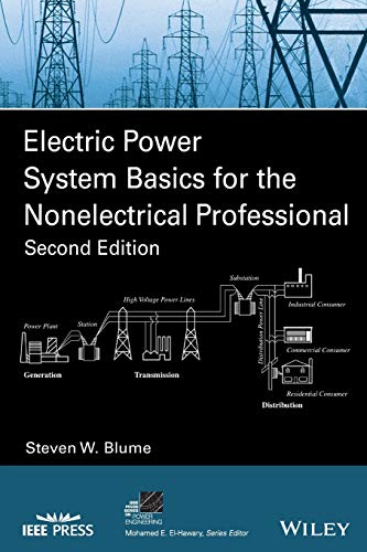 Electric Power System Basics for the Nonelectrical Professional 8211 2nd