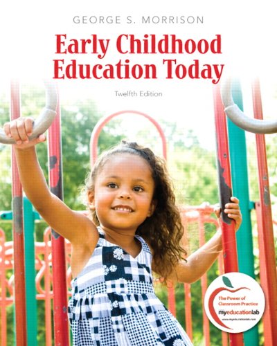 Early Childhood Education Today 12th by George S Morrison