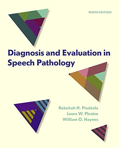 Diagnosis and Evaluation in Speech Pathology 8211 9th