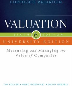 Valuation Measuring and Managing the Value of Companies 6th 6E
