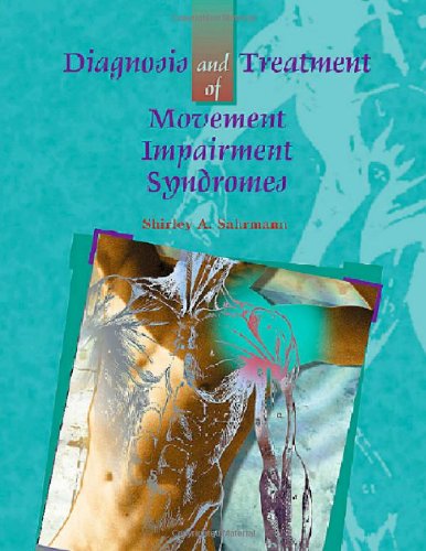 Diagnosis and Treatment of Movement Impairment Syndromes 8211 1st
