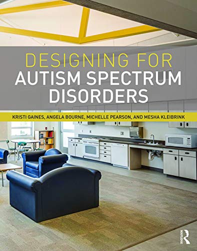 Designing for Autism Spectrum Disorders 8211 1st