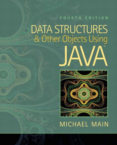 Data Structures and Other Objects Using Java 4th by Michael Main