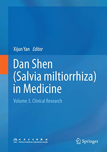 Dan Shen Salvia miltiorrhiza in Medicine Volume 3 Clinical Research
