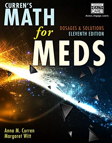 Curren8217s Math for Meds Dosages and Solutions 11th