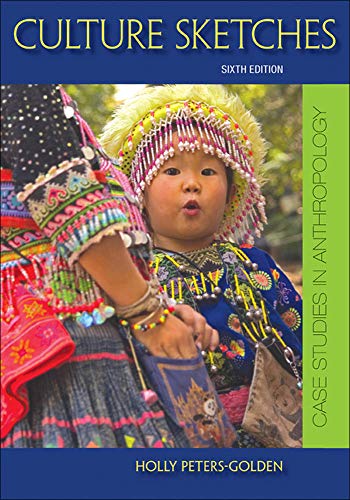 Culture sketches case studies in anthropology 8211 6th