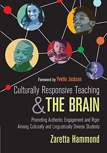 Culturally Responsive Teaching and The Brain Promoting Authentic Engagement and Rigor Among Culturally and Linguistically Diverse Students 1st