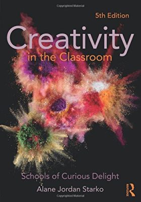 Creativity in the Classroom Schools of Curious Delight 8211 5th