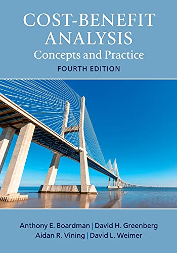 CostBenefit Analysis Concepts and Practice 4th by Anthony E Boardman