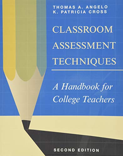 Classroom Assessment Techniques A Handbook for College Teachers Josse Bass Higher and Adult Education 8211 2nd