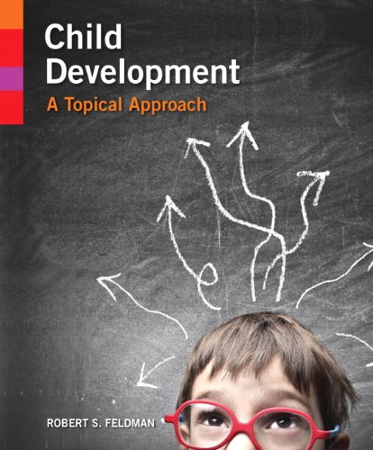 Child Development A Topical Approach 8211 1st