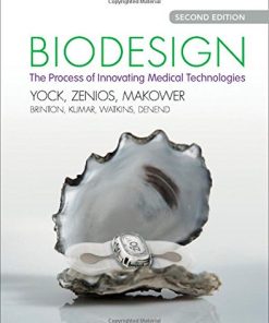 Biodesign The Process of Innovating Medical Technologies 8211 2nd