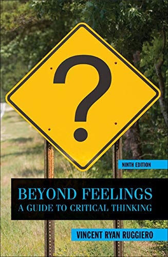 Beyond Feelings A Guide to Critical Thinking 8211 9th