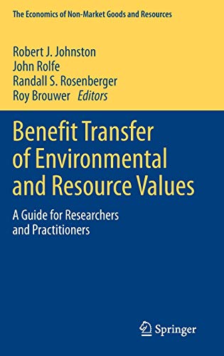 Benefit Transfer of Environmental and Resource Values A Guide for Researchers and Practitioners
