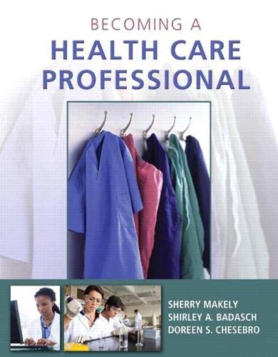 Becoming a Health Care Professional 8211 1st