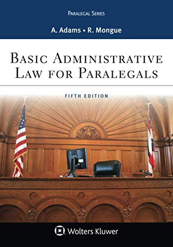 Basic Administrative Law for Paralegals Aspen College Series 5th