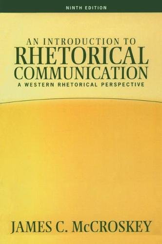An Introduction to Rhetorical Communication 9th