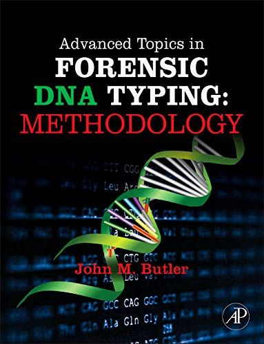 Advanced Topics in Forensic DNA Typing Methodology 8211 1st