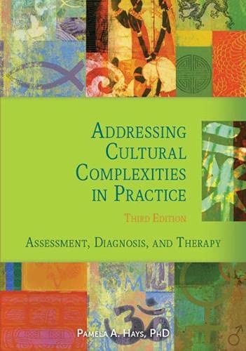 Addressing Cultural Complexities in Practice Third Assessment Diagnosis and Therapy