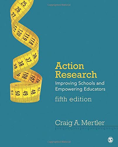 Action Research Improving Schools and Empowering Educators 8211 5th
