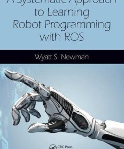 A Systematic Approach to Learning Robot Programming with ROS