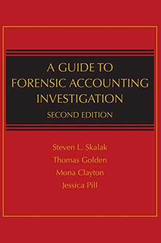 A guide to forensic accounting investigation 8211 2nd