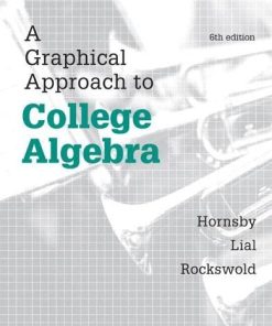 A Graphical Approach to College Algebra