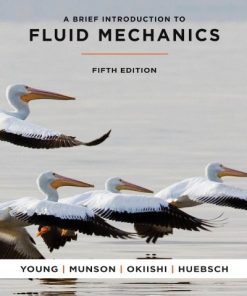 A Brief Introduction To Fluid Mechanics