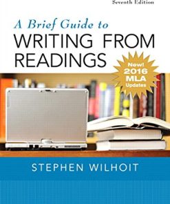 A Brief Guide to Writing from Readings 7th by Stephen Wilhoit