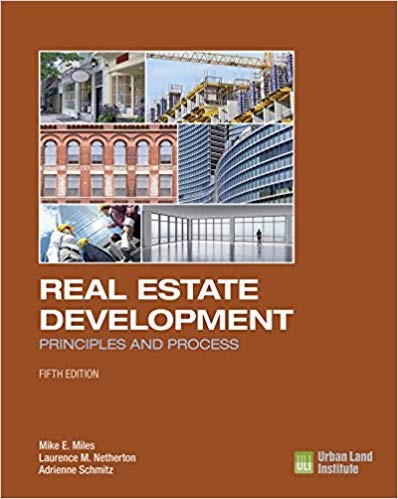 Real Estate Development 8211 5th Principles and Process