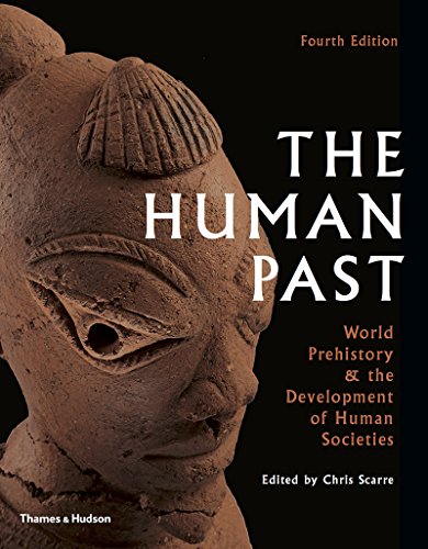 The Human Past World History ampamp the Development of Human Societies