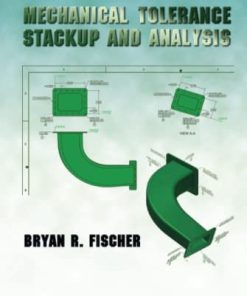 Mechanical Tolerance Stackup and Analysis 2nd 2nd