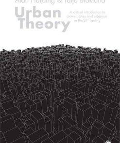 Urban Theory A Critical Introduction To Power Cities And Urbanism In The 21St Century