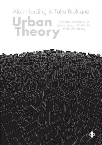 Urban Theory A Critical Introduction To Power Cities And Urbanism In The 21St Century