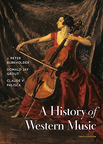 History of Western Music Tenth 10th by J Peter Burkholder