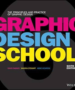 Graphic Design School The Principles and Practice of Graphic Design 6th