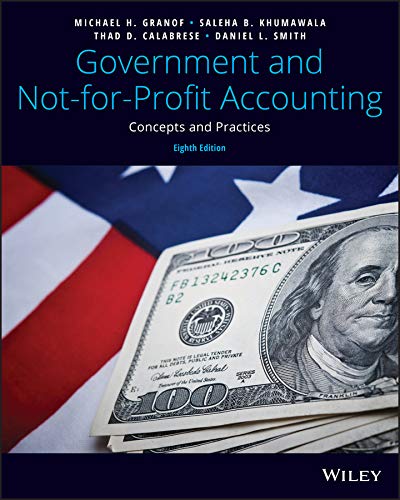 Government and NotforProfit Accounting Concepts and Practices 8th