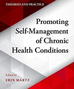 Promoting Self Management Of Chronic Health Conditions Theories And Practice