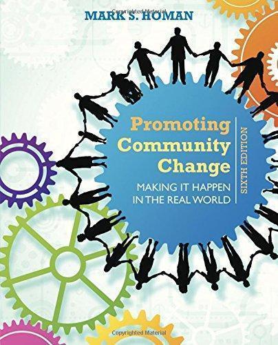 Promoting Community Change Making It Happen In The Real World 6Th
