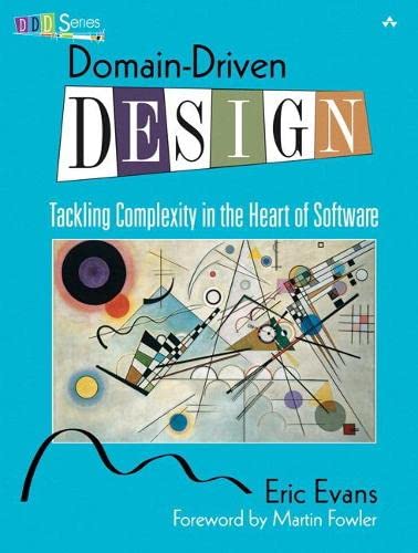 DomainDriven Design Tackling Complexity in the Heart of Software 1st