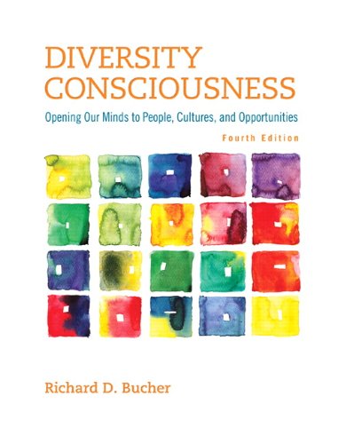 Diversity Consciousness Opening Our Minds to People Cultures and Opportunities
