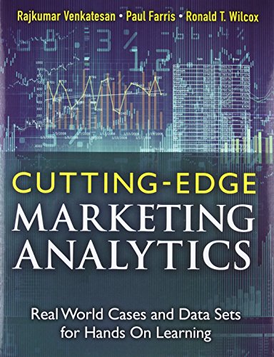 Cutting Edge Marketing Analytics Real World Cases and Data Sets for Hands On Learning 1st