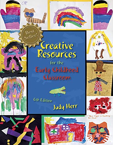 Creative Resources for the Early Childhood Classroom 6th