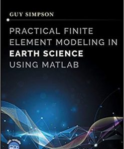 Practical Finite Element Modelling In Earth Science Using Matlab