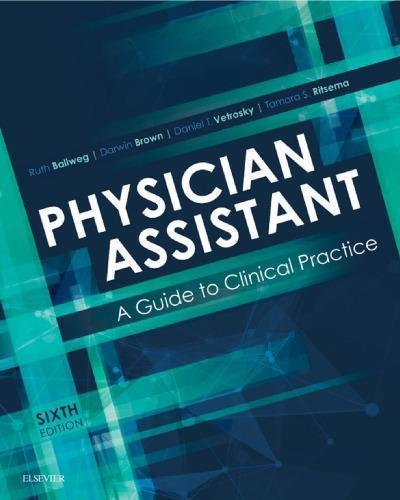 Physician Assistant A Guide To Clinical Practice 6Th