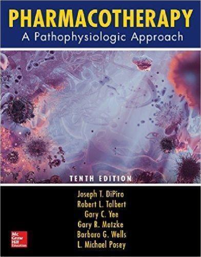 Pharmacotherapy A Pathophysiologic Approach 10Th