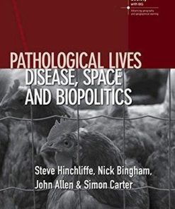 Pathological Lives Disease Space And Biopolitics