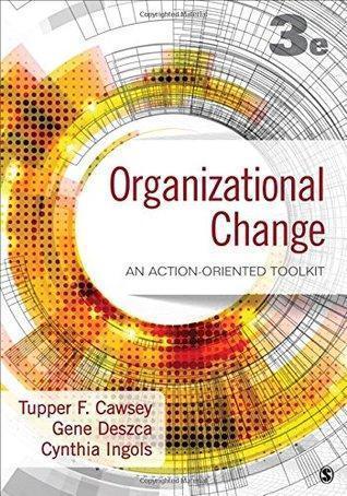 Organizational Change An Action Oriented Toolkit 3Rd