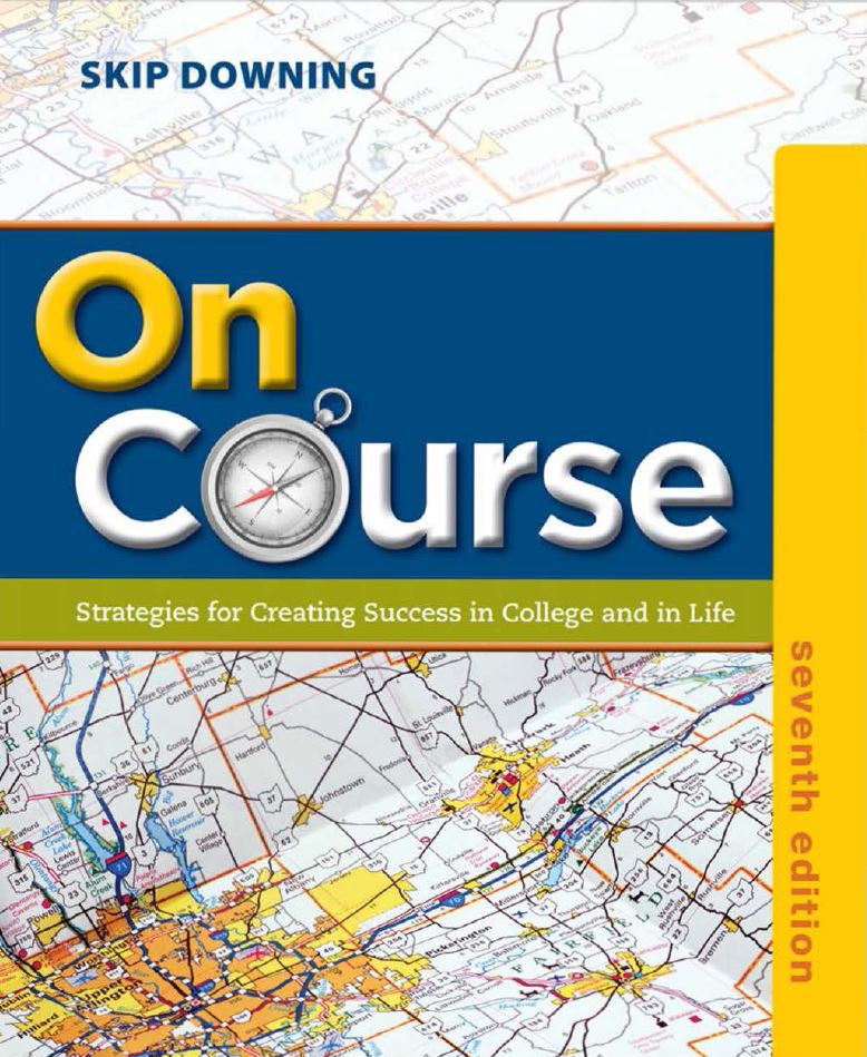 On Course Strategies for Creating Success in College and in Life 7th 7E